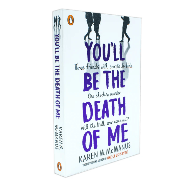 You’ll be the death of me 