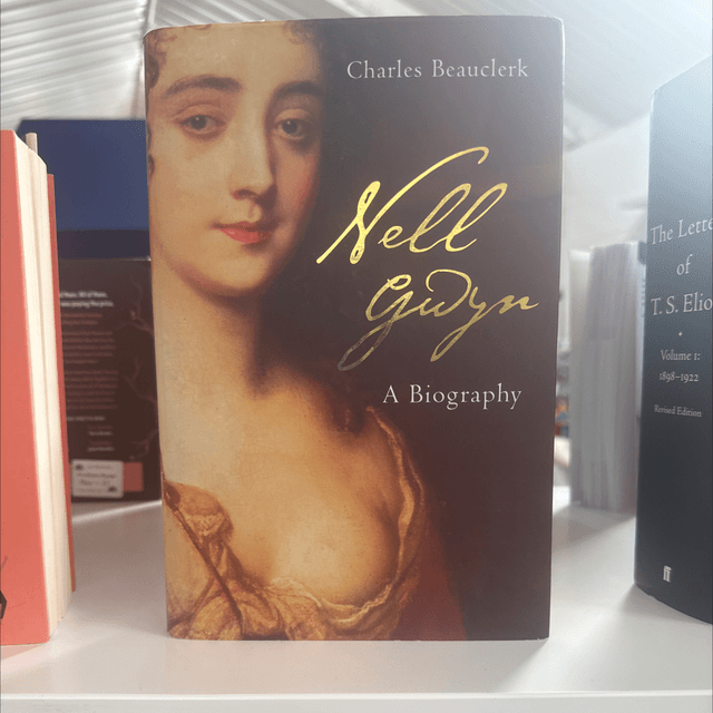 Nell Gwyn - A Biography 