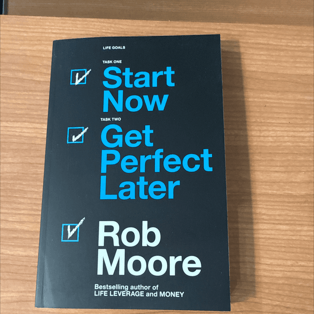 Start Now Get Perfect Later